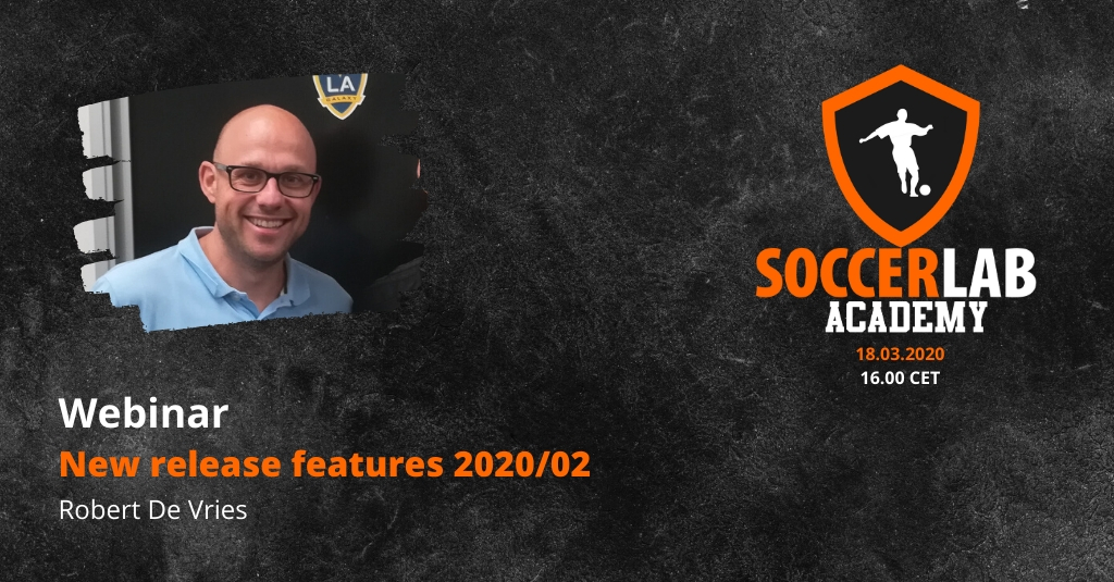 18.03.20 // SoccerLAB Academy: New release – explain the new features of 2020/02 release