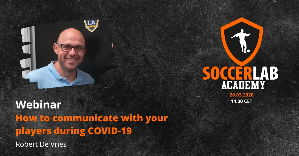 20.03.20 // SoccerLAB Academy: How to communicate with your players during COVID-19