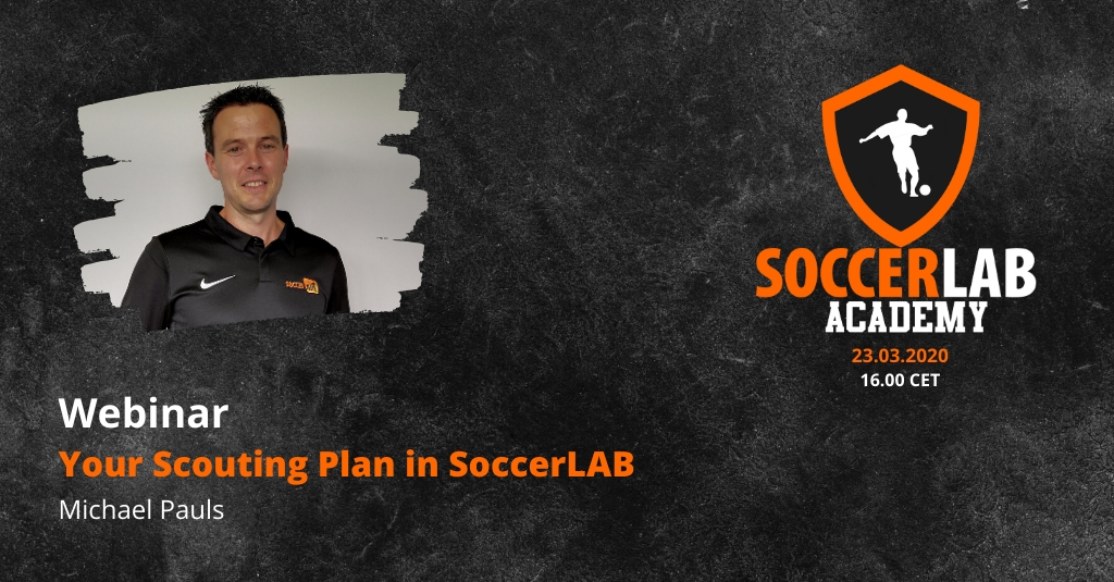 23.03.20 // SoccerLAB Academy: Your Scouting Plan in SoccerLAB